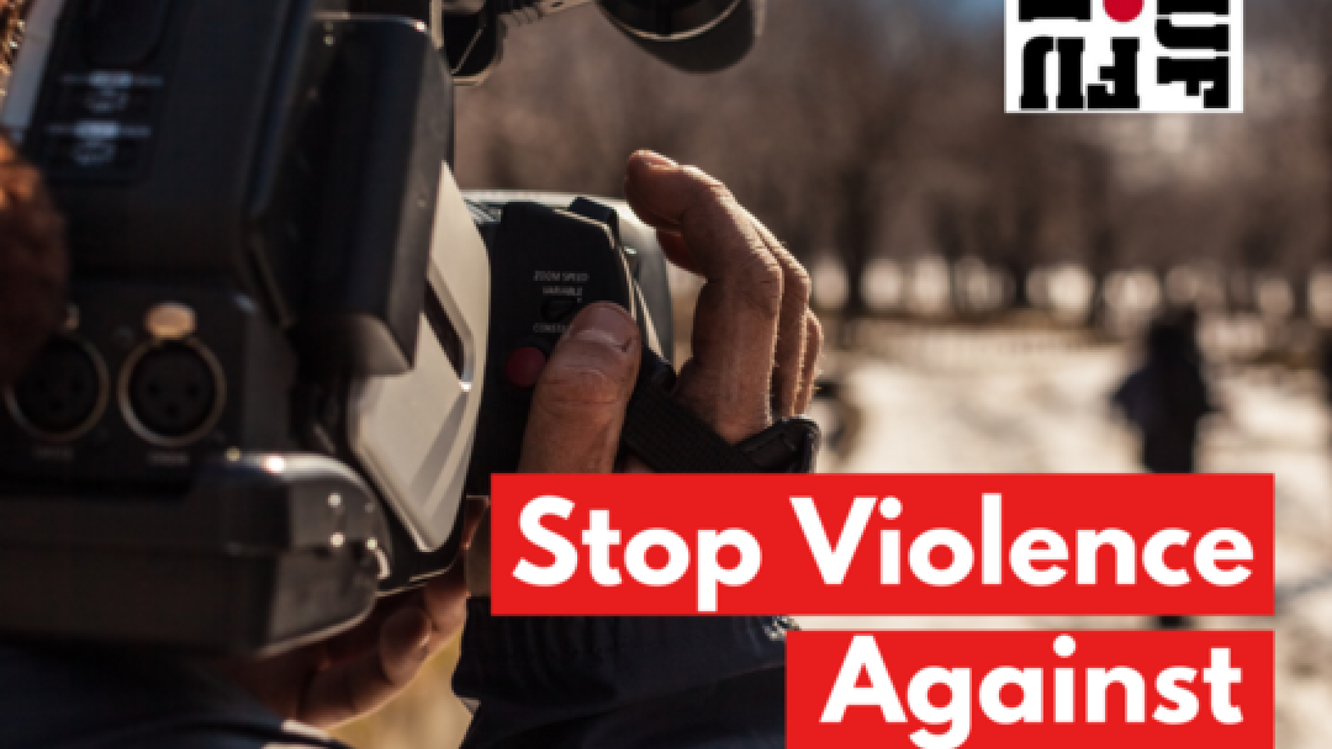Stop violence against journalists